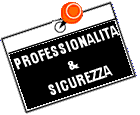 Professionalita & sicurezza